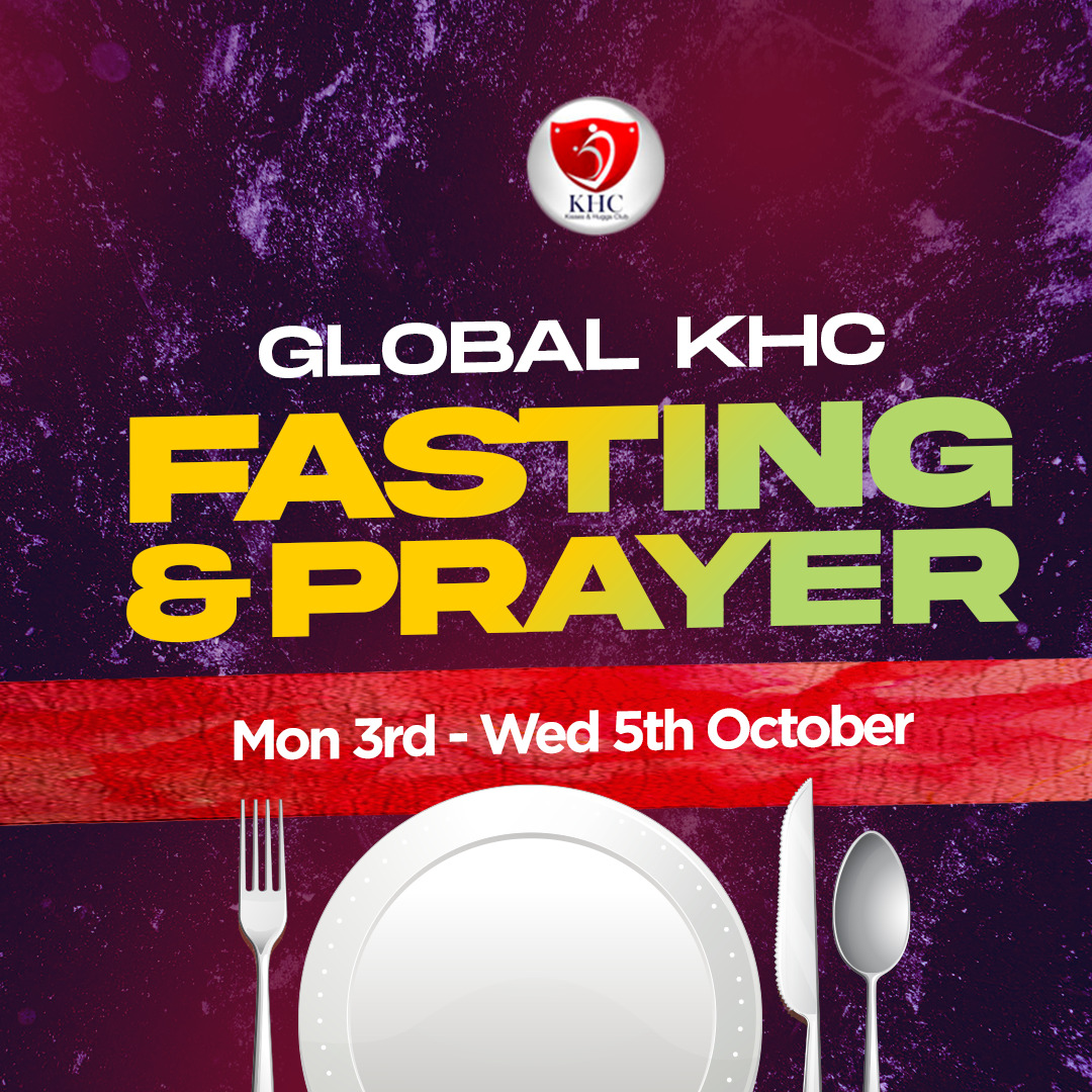 KHC Global Fasting and Prayers – October 2022