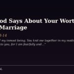 What God Says About Your Worth Before Marriage