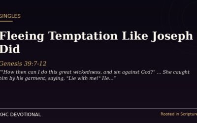 Fleeing Temptation Like Joseph Did