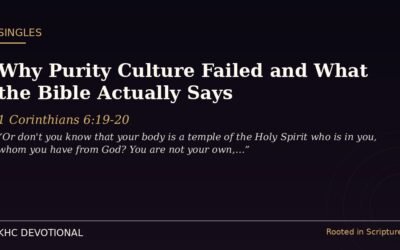 Why Purity Culture Failed and What the Bible Actually Says