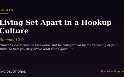 Living Set Apart in a Hookup Culture