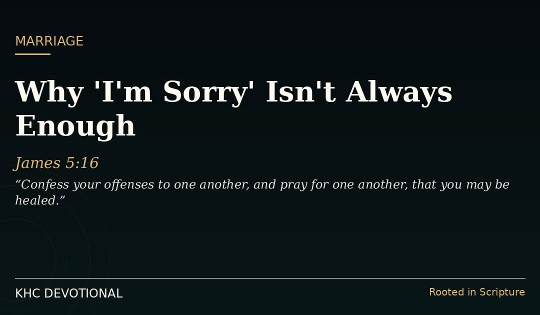 Why ‘I’m Sorry’ Isn’t Always Enough